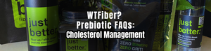 WTFiber FAQ Series: Healthy Cholesterol Management