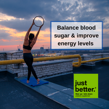 Balance blood sugar and improve energy levels.